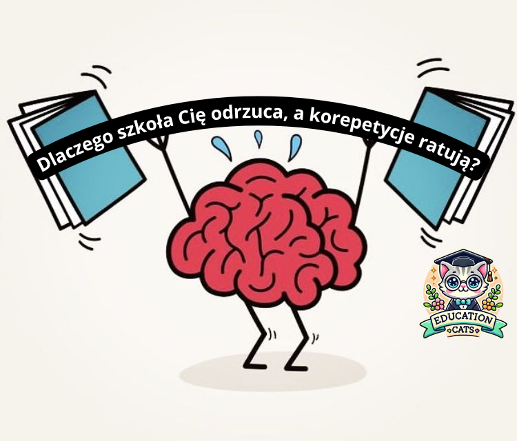 Dlaczego szkoła Cię odrzuca, a korepetycje ratują?